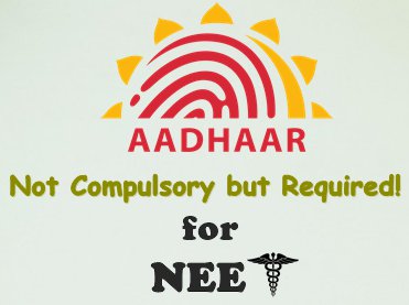 NEET UG 2024 AADHAAR Card Requirement