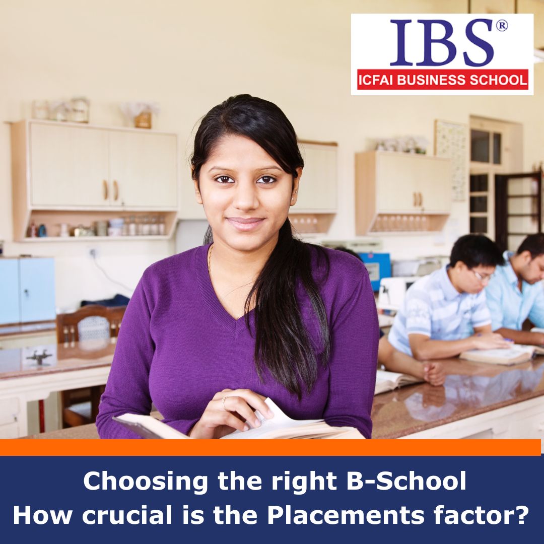 Choosing the right B-School - How crucial is the Placements factor? 