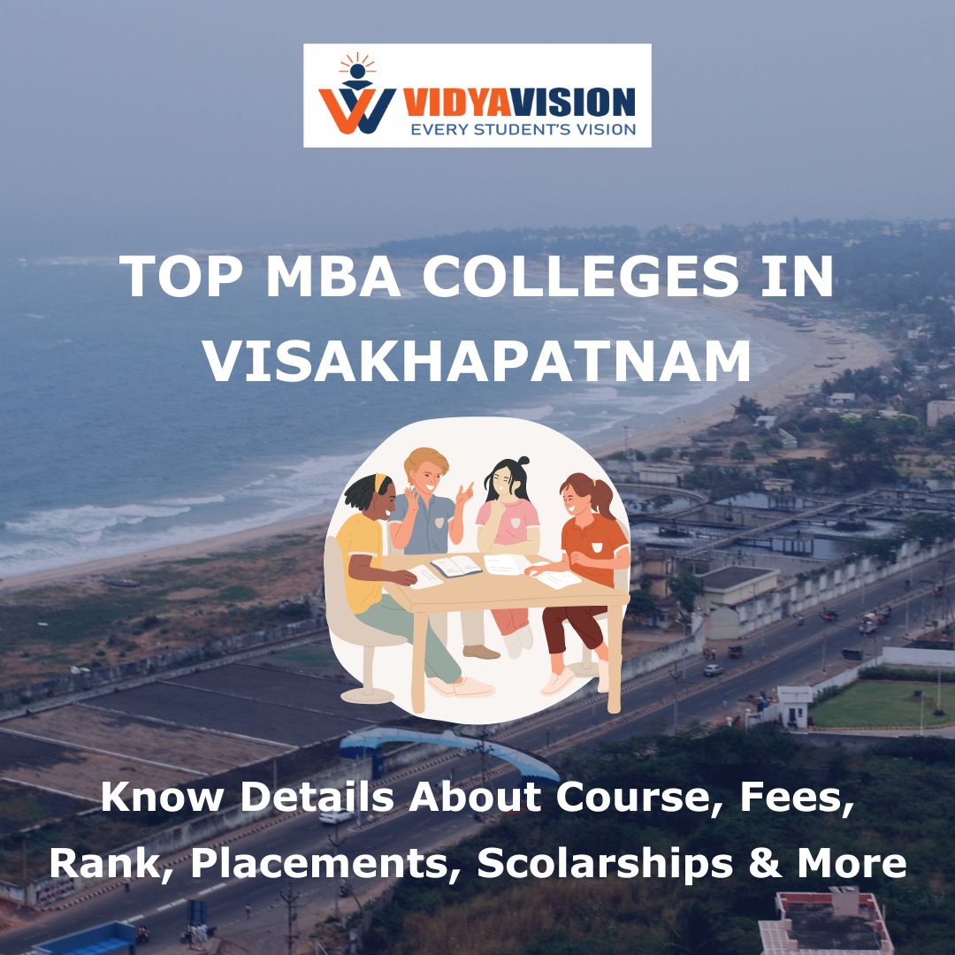 Top MBA Colleges in Visakhapatnam | Course, Fees, Rank, Placements