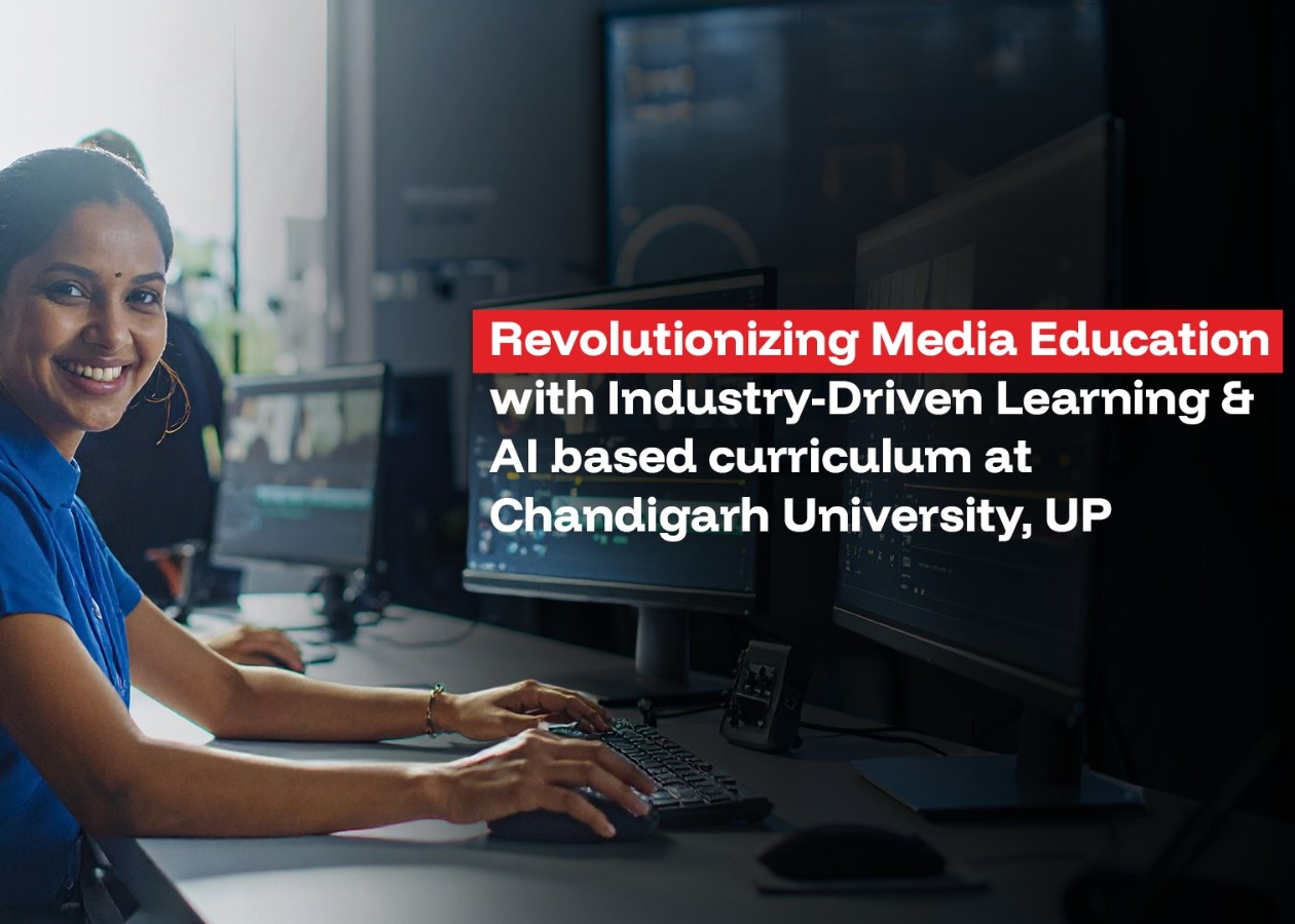 Revolutionizing Media Education with Industry-Driven Learning & AI based curriculum at Chandigarh University, UP